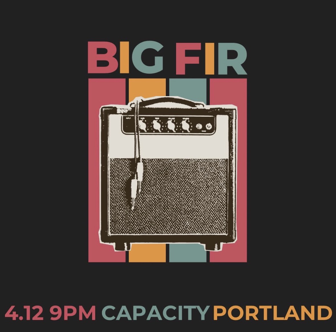 Retro poster of a vintage amplifier reading Big Fir, Capacity Portland
